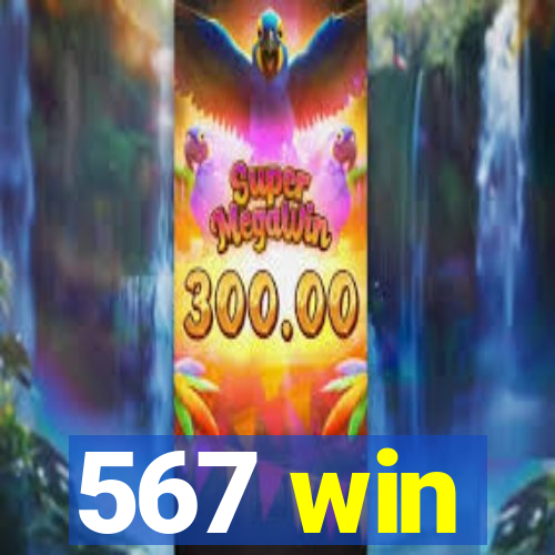 567 win